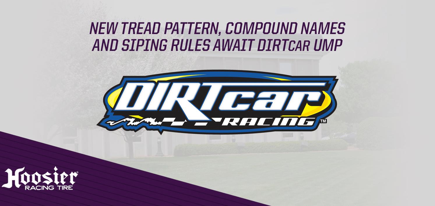 New Tread Pattern, Compound Names and Siping Rules Await DIRTcar UMP Competitors in 2017